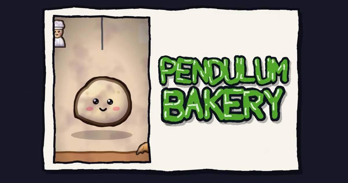 Pendulum Bakery cover art, framed as a hand-drawn paper card: a smiling ball of dough hanging from a string above a bakery counter, with a baker and a croissant, with the hand-lettered title Pendulum Bakery.